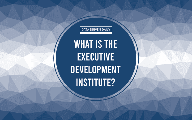 What Is the Executive Development Institute?