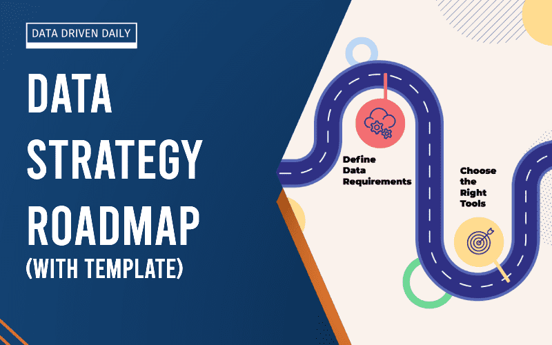 Data Strategy Roadmap with Template