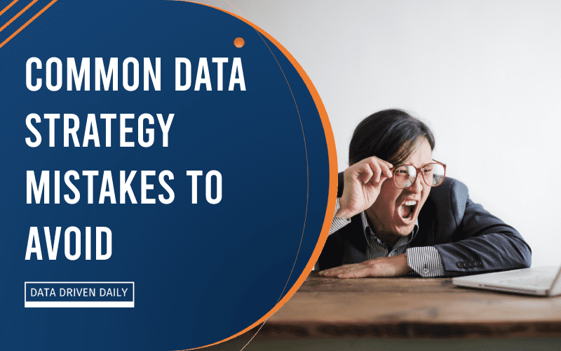 common data strategy mistakes to avoid