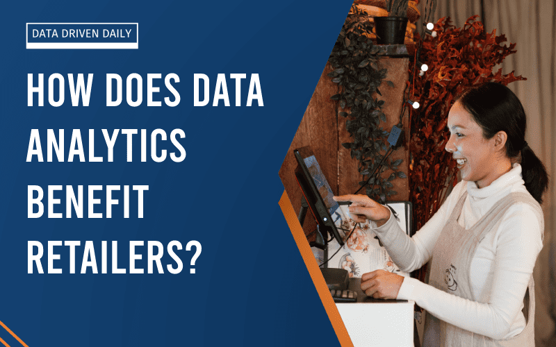 data analytics benefits for retailers