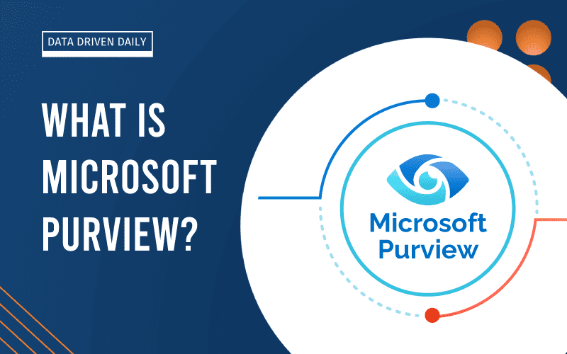 What Is Microsoft Purview?