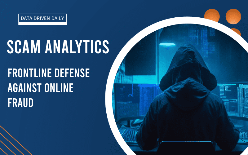 Scam Analytics Tips for Frontline Defense