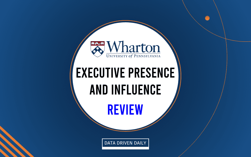 Wharton Executive Presence and Influence Review