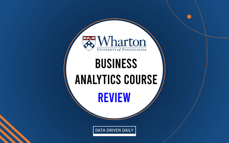 Wharton Business Analytics Course Review