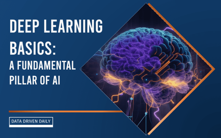 Deep Learning Basics: A Fundamental Pillar Of AI