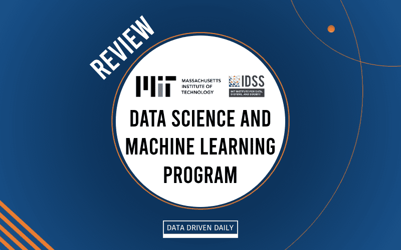 MIT Data Science and Machine Learning Program Review