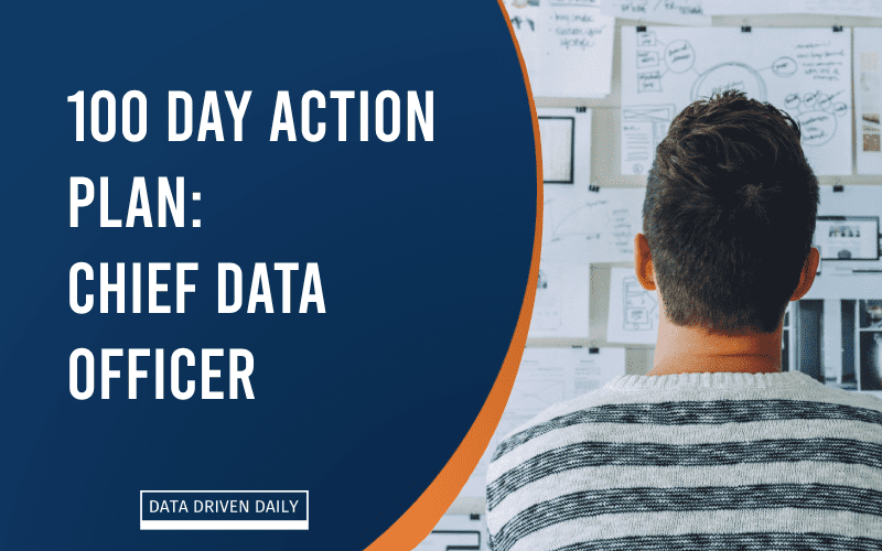 Chief Data Officer 100 Day Action Plan