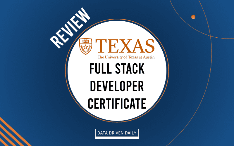 UT Austin full stack developer certificate review