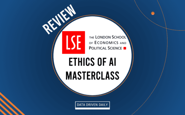 Review: LSE Ethics of AI Online Masterclass [JUNE 2026]