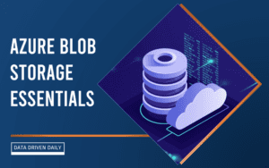 Azure Blog Storage Essentials
