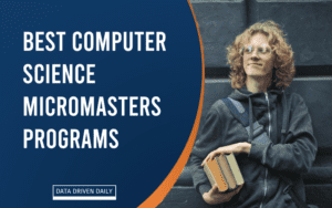 Best Computer Science MicroMasters Program