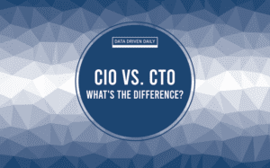 CIO vs. CTO what's the difference?