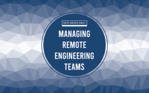 Managing remote engineering teams in tech