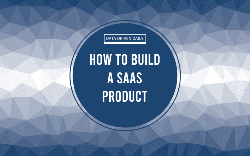 How to build a saas product
