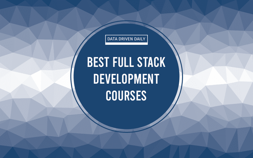 Best Full Stack Development Courses